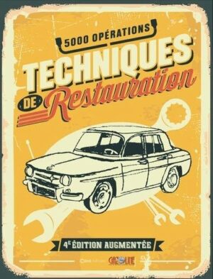 TECHNIQUES DE RESTAURATION - 4EME EDITION AUGMENTEE