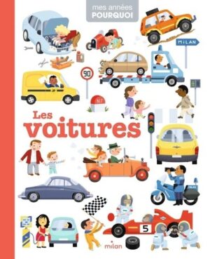 LES VOITURES - MES ANNEES POURQUOI