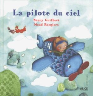 LA PILOTE DU CIEL