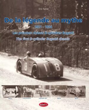 DE LA LEGENDE AU MYTHE -1921-1924/ LES PREMIERS CHASSIS 8 CYL. BUGATT