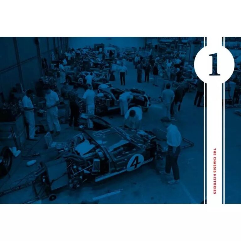 ULTIMATE FORD GT40 - THE DEFINITIVE HISTORY (VOLUME 1) THE CHASSIS