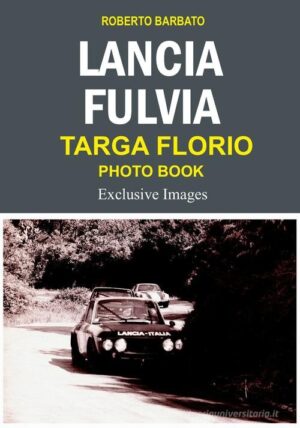 LANCIA FULVIA TARGA FLORIO PHOTO BOOK
