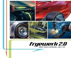 FRYEWERK 2.0 - CONCEPT VEHICLE ILLUSTRATIONS BY JOHN A. FRYE
