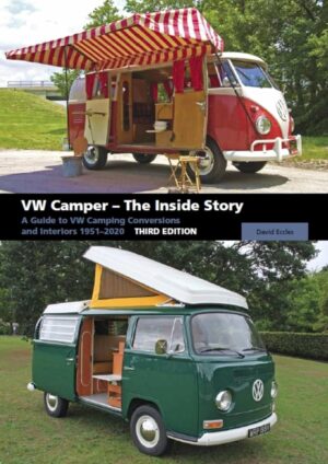 VW CAMPER - THE INSIDE STORY - 1951 2020 - THIRD EDITION