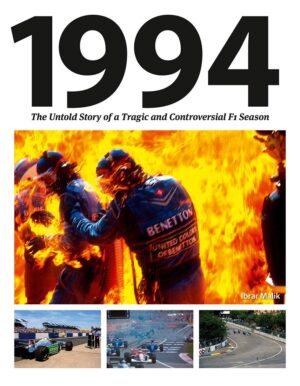1994 THE UNTOLD STORY OF A TRAGIC AND CONTROVERSIAL F1 SEASON