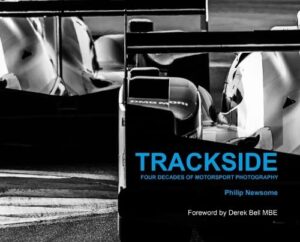 TRACKSIDE FOUR DECADES OF MOTORSPORT PHOTOGRAPHY